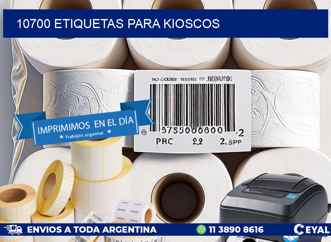 10700 ETIQUETAS PARA KIOSCOS