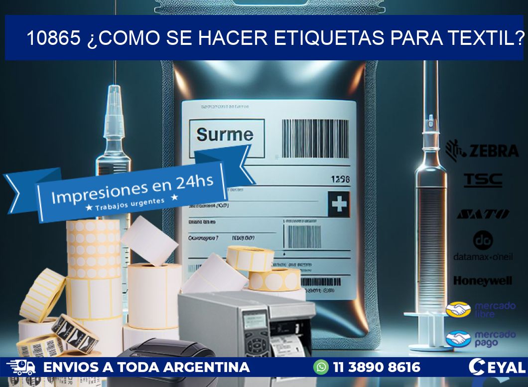 10865 ¿COMO SE HACER ETIQUETAS PARA TEXTIL?