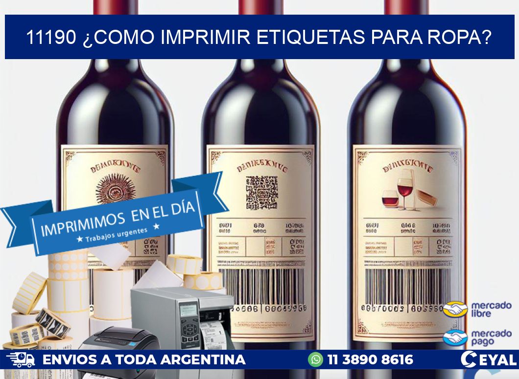 11190 ¿COMO IMPRIMIR ETIQUETAS PARA ROPA?