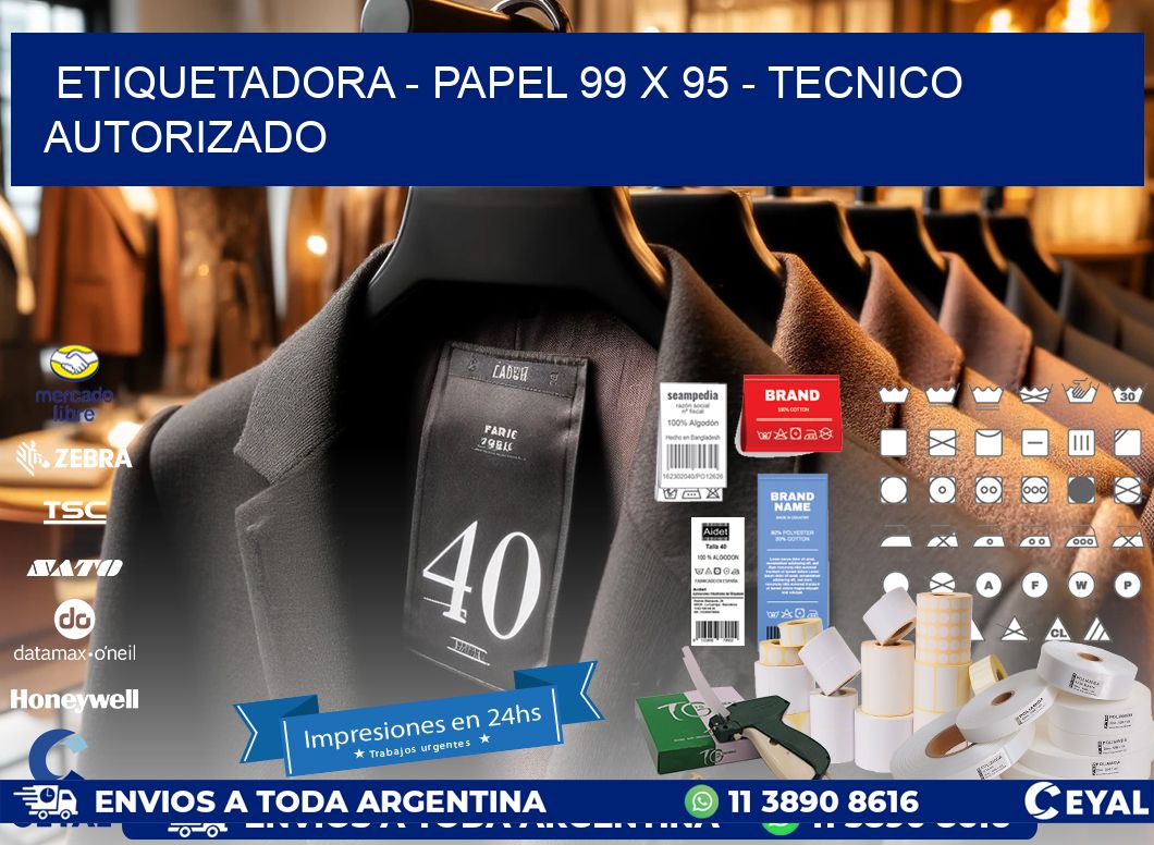 ETIQUETADORA - PAPEL 99 x 95 - TECNICO AUTORIZADO