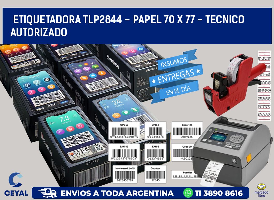 ETIQUETADORA TLP2844 - PAPEL 70 x 77 - TECNICO AUTORIZADO