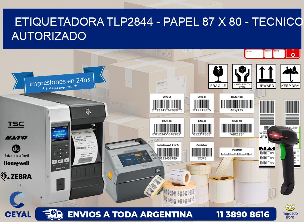 ETIQUETADORA TLP2844 – PAPEL 87 x 80 – TECNICO AUTORIZADO