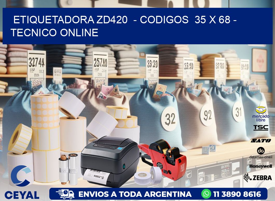 ETIQUETADORA ZD420  - CODIGOS  35 x 68 - TECNICO ONLINE