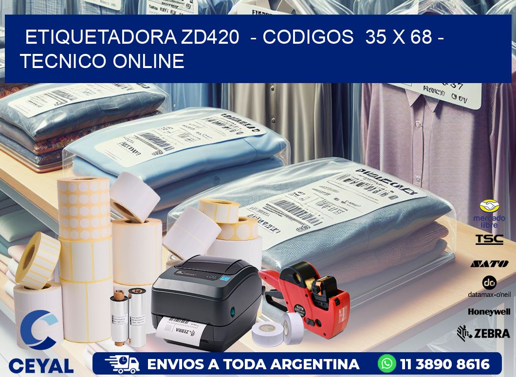 ETIQUETADORA ZD420  – CODIGOS  35 x 68 – TECNICO ONLINE