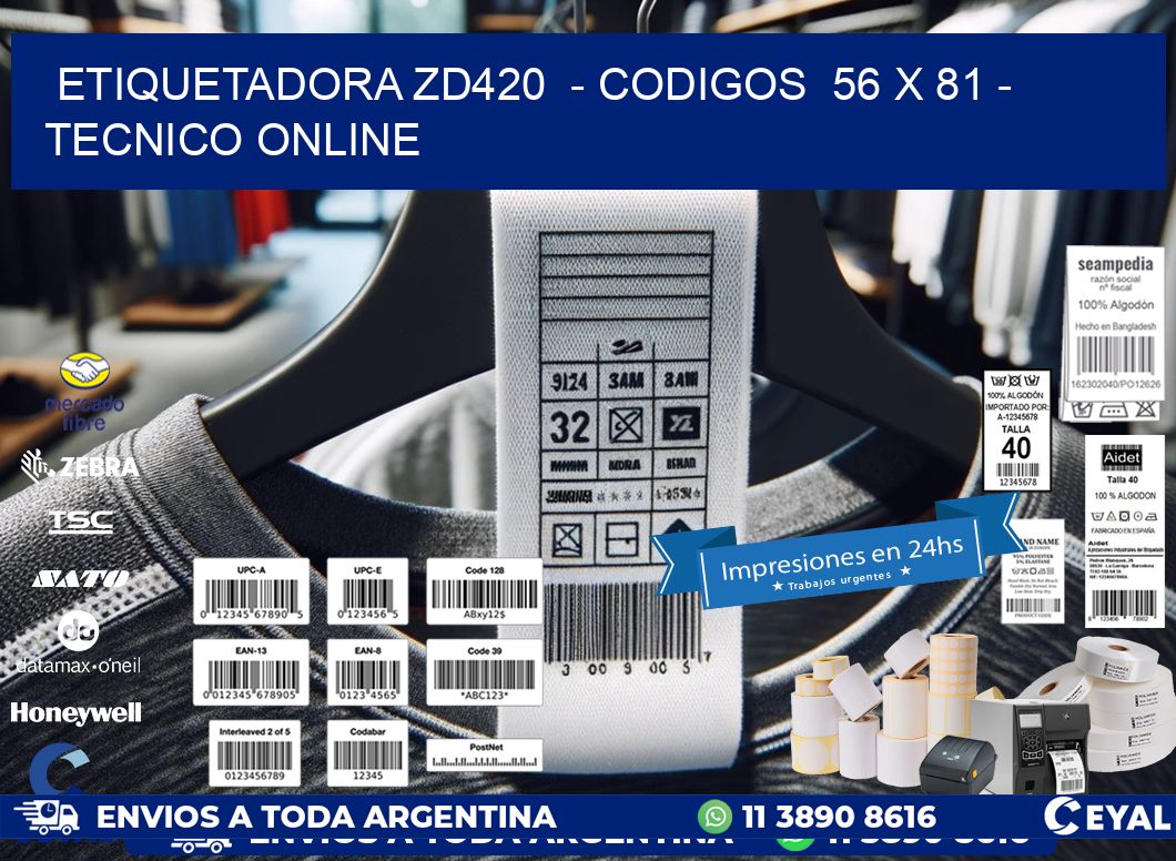 ETIQUETADORA ZD420  - CODIGOS  56 x 81 - TECNICO ONLINE