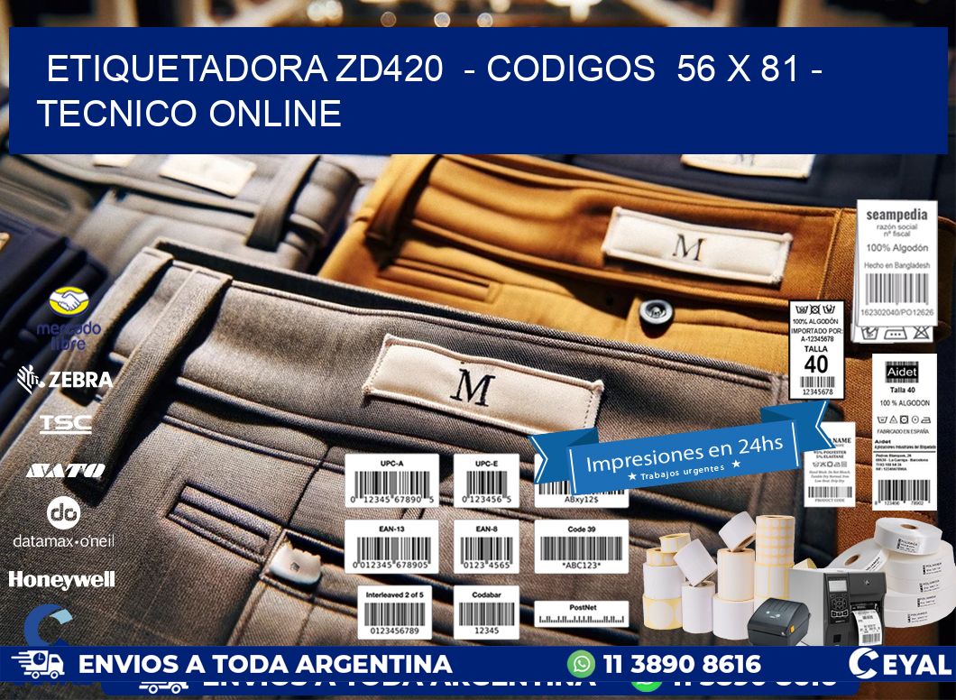 ETIQUETADORA ZD420  – CODIGOS  56 x 81 – TECNICO ONLINE