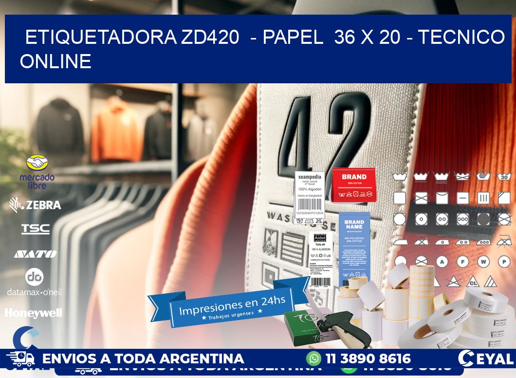 ETIQUETADORA ZD420  – PAPEL  36 x 20 – TECNICO ONLINE
