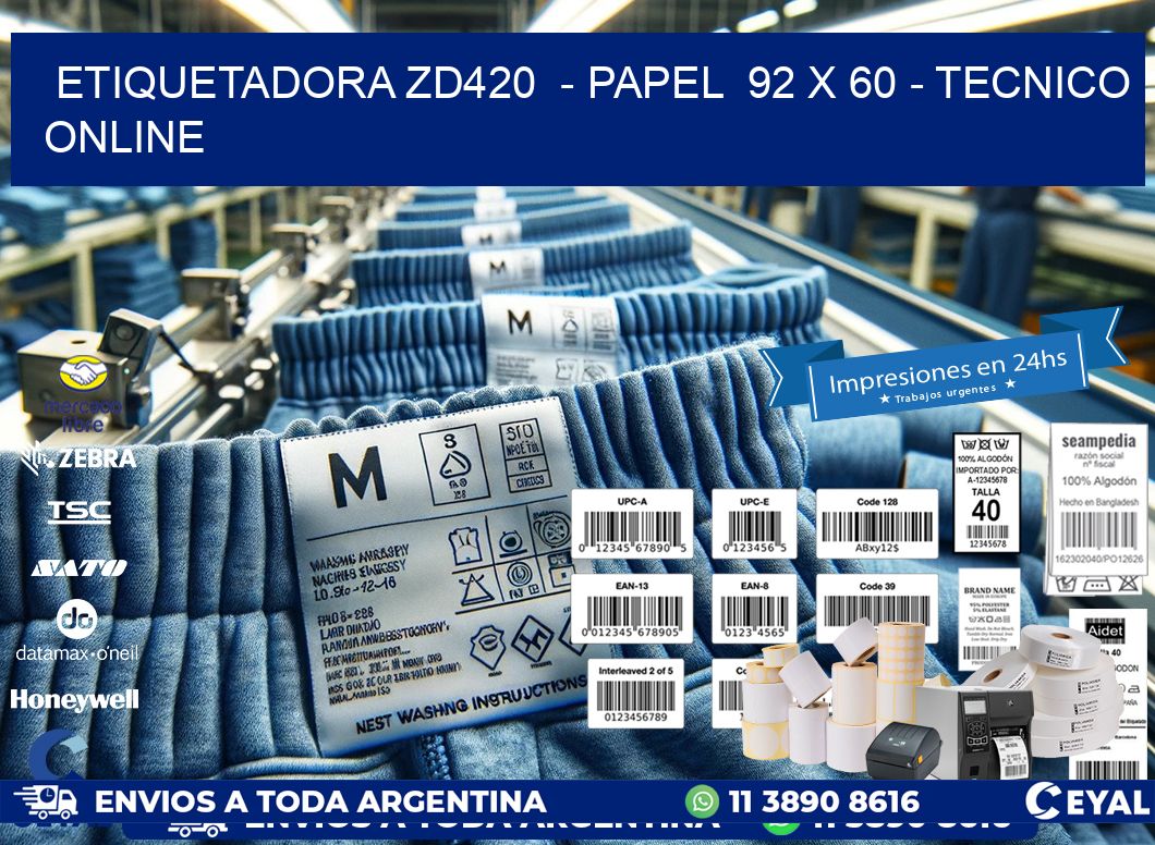 ETIQUETADORA ZD420  - PAPEL  92 x 60 - TECNICO ONLINE