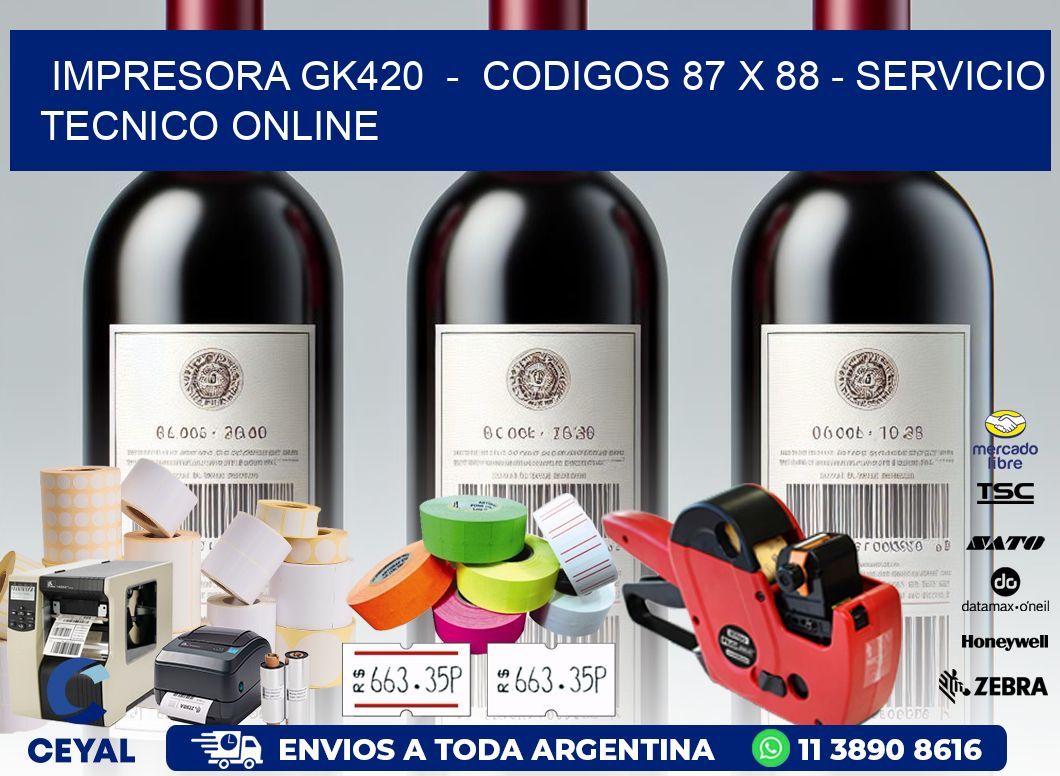 IMPRESORA GK420  -  CODIGOS 87 x 88 - SERVICIO TECNICO ONLINE
