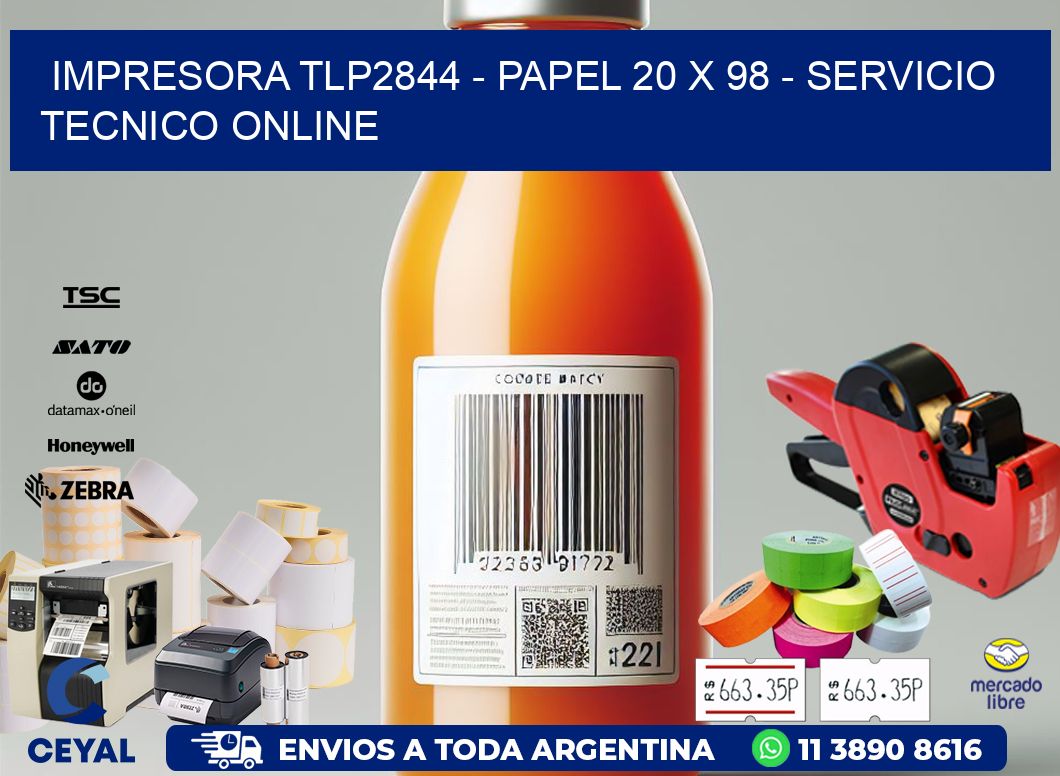 IMPRESORA TLP2844 - PAPEL 20 x 98 - SERVICIO TECNICO ONLINE