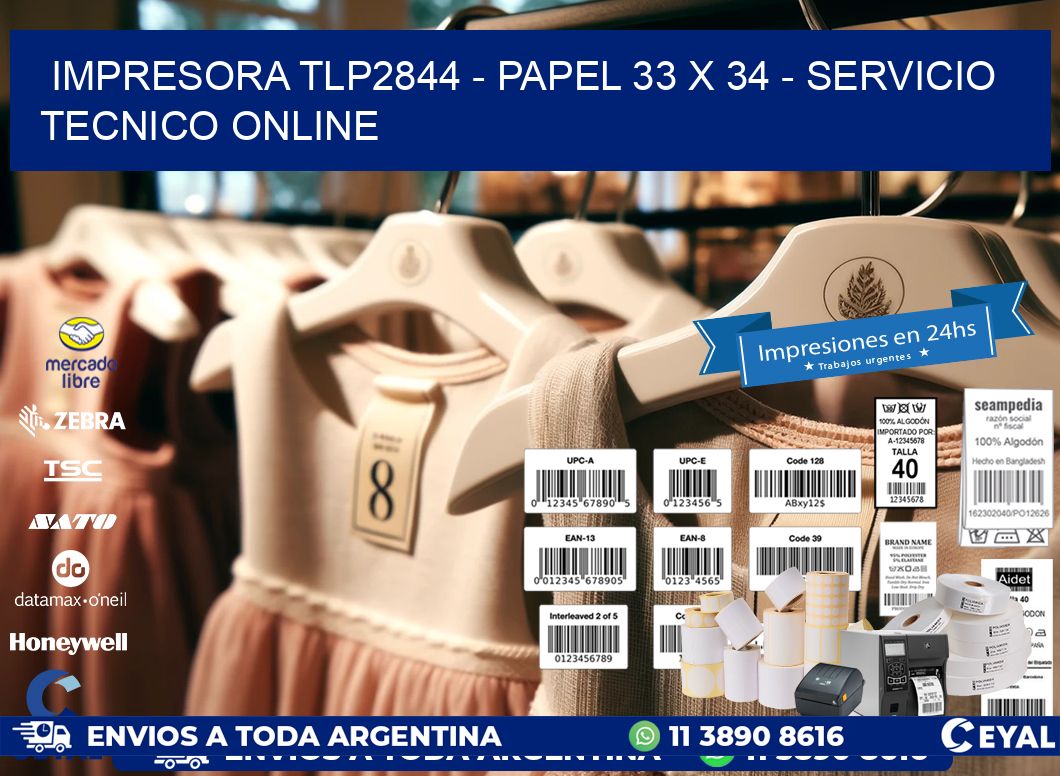 IMPRESORA TLP2844 - PAPEL 33 x 34 - SERVICIO TECNICO ONLINE