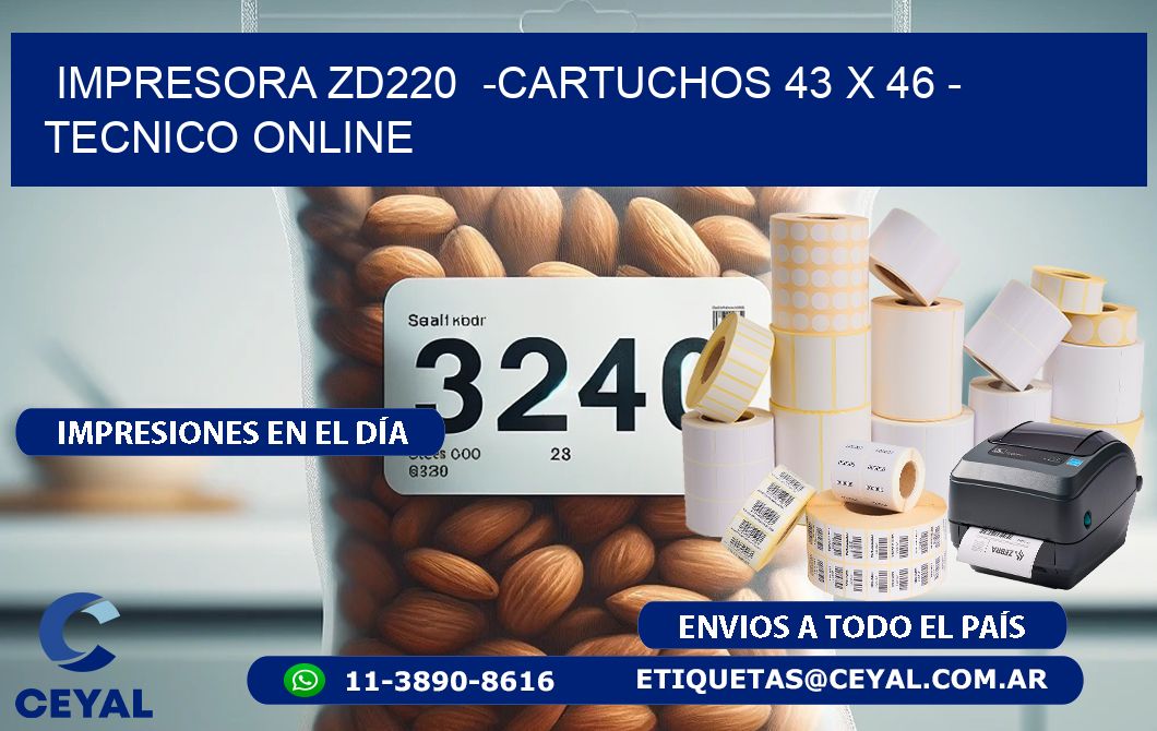IMPRESORA ZD220  -CARTUCHOS 43 x 46 – TECNICO ONLINE