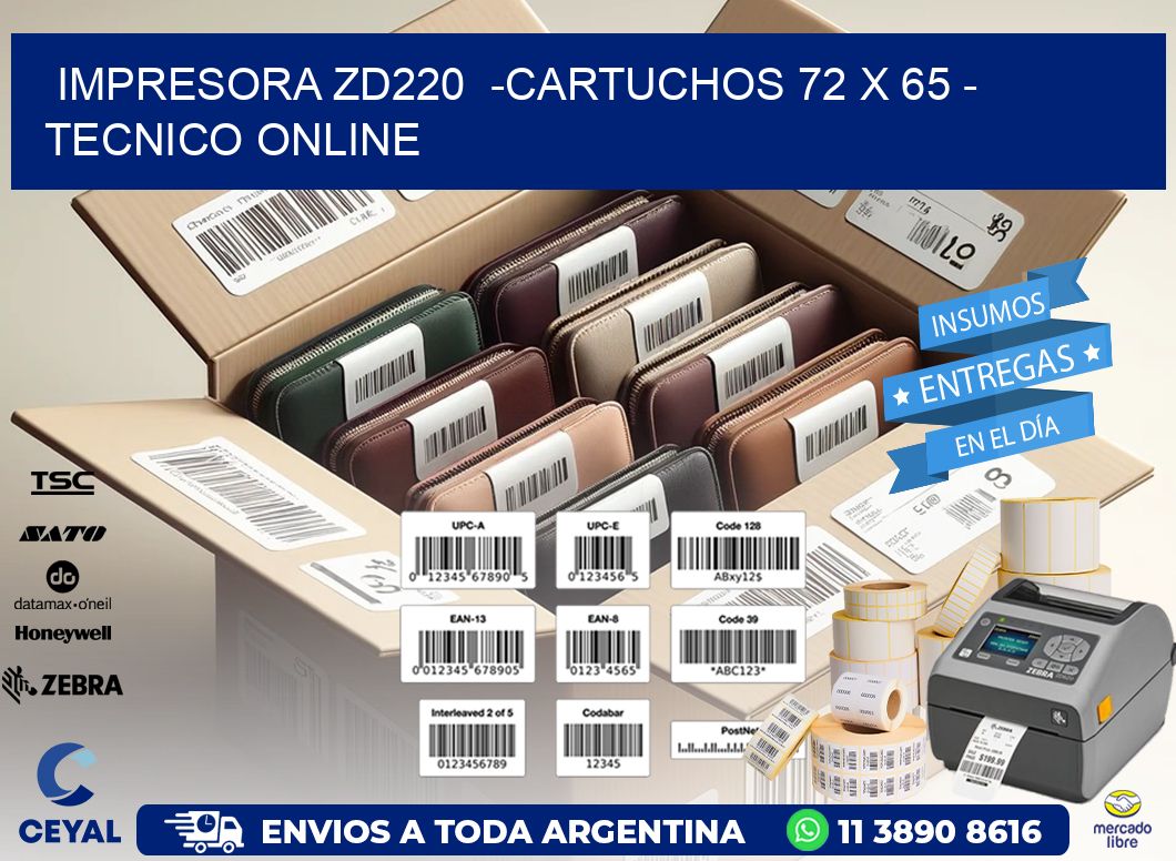 IMPRESORA ZD220  -CARTUCHOS 72 x 65 - TECNICO ONLINE