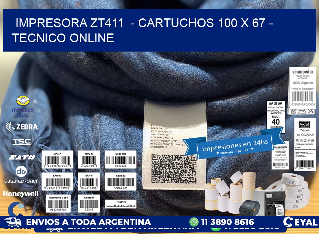 IMPRESORA ZT411  - CARTUCHOS 100 x 67 - TECNICO ONLINE