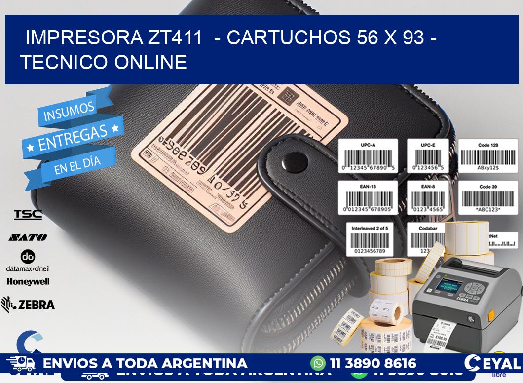 IMPRESORA ZT411  - CARTUCHOS 56 x 93 - TECNICO ONLINE