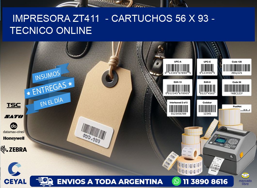 IMPRESORA ZT411  - CARTUCHOS 56 x 93 - TECNICO ONLINE