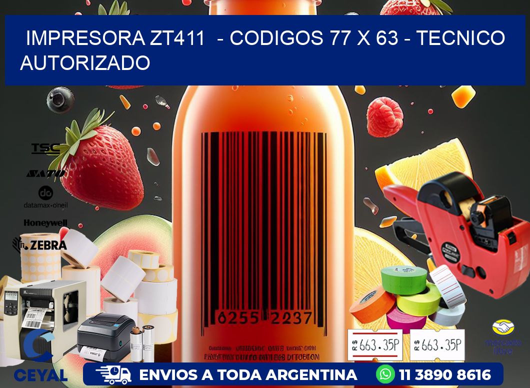 IMPRESORA ZT411  - CODIGOS 77 x 63 - TECNICO AUTORIZADO