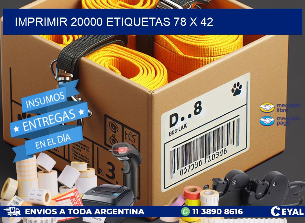 IMPRIMIR 20000 ETIQUETAS 78 x 42