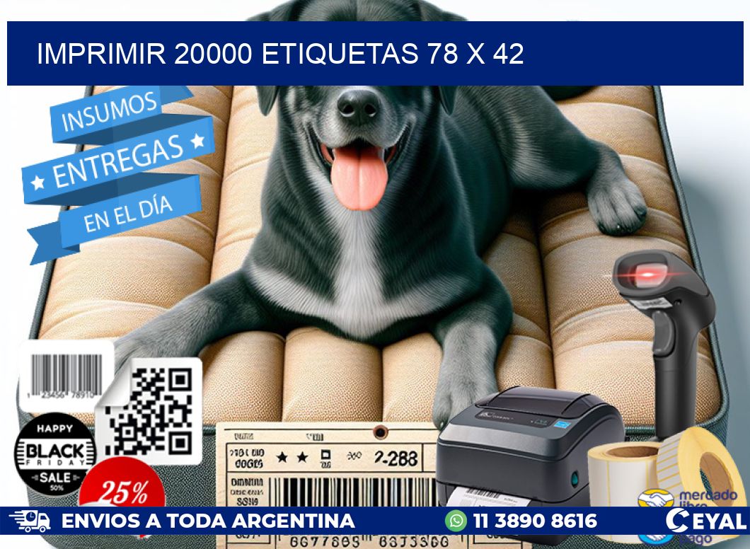 IMPRIMIR 20000 ETIQUETAS 78 x 42