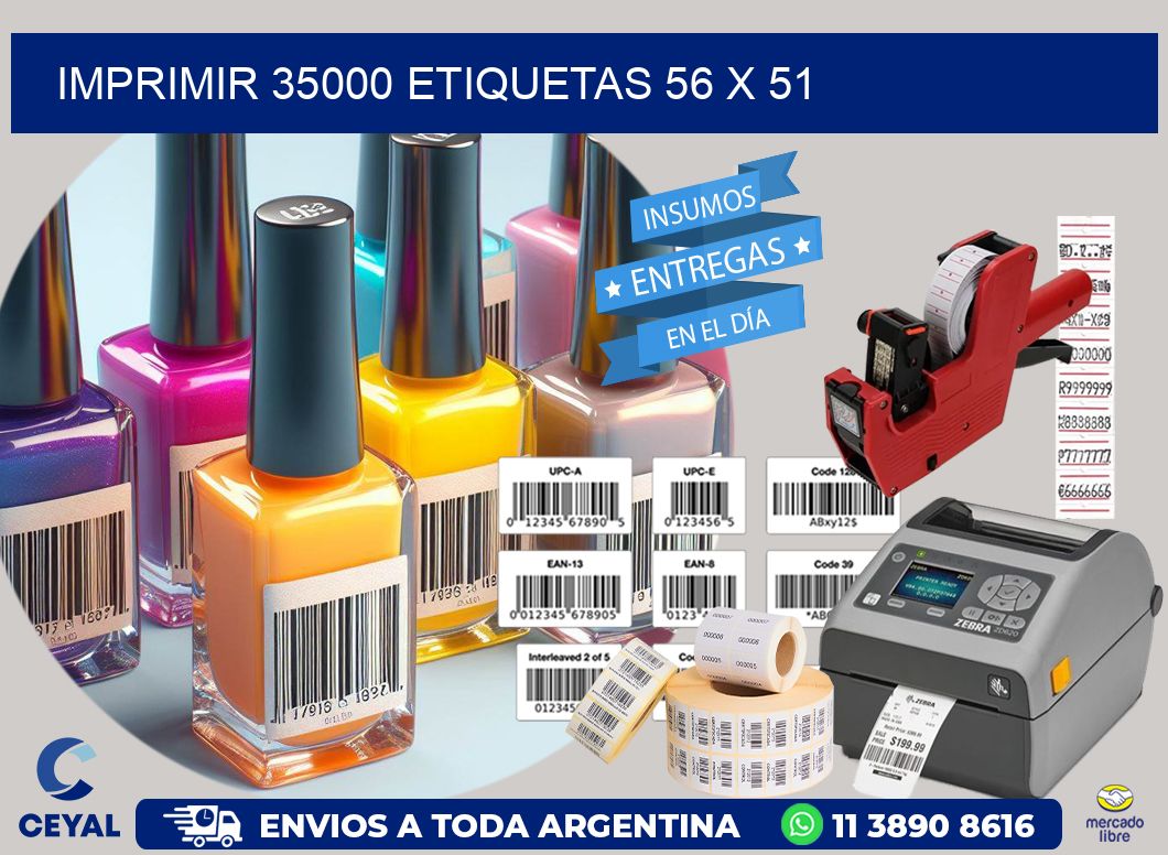 IMPRIMIR 35000 ETIQUETAS 56 x 51