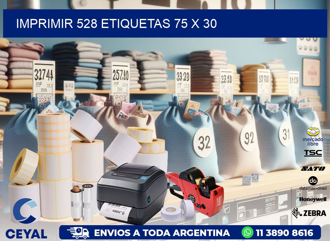 IMPRIMIR 528 ETIQUETAS 75 x 30