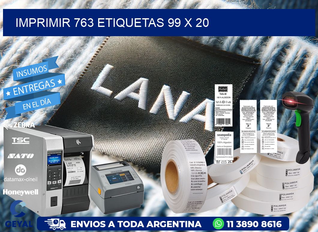 IMPRIMIR 763 ETIQUETAS 99 x 20