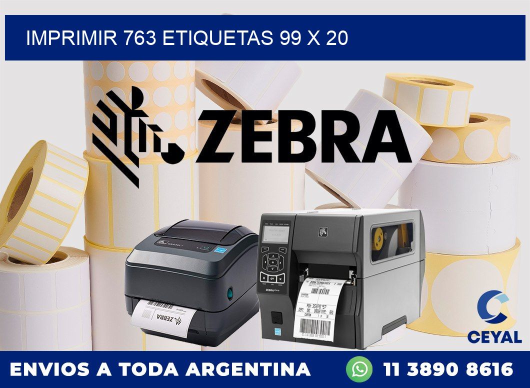 IMPRIMIR 763 ETIQUETAS 99 x 20