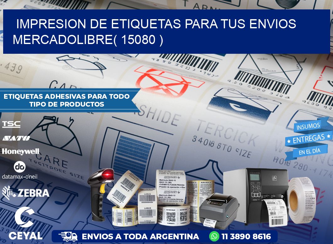 impresion de etiquetas para tus envios mercadolibre( 15080 )