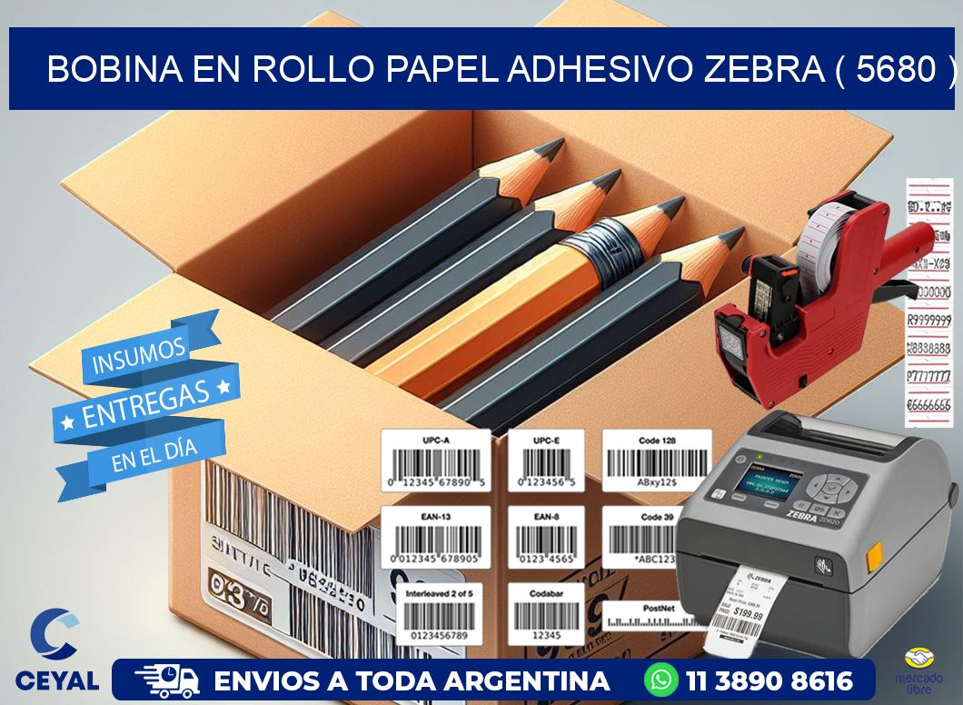 BOBINA EN ROLLO PAPEL ADHESIVO ZEBRA ( 5680 )