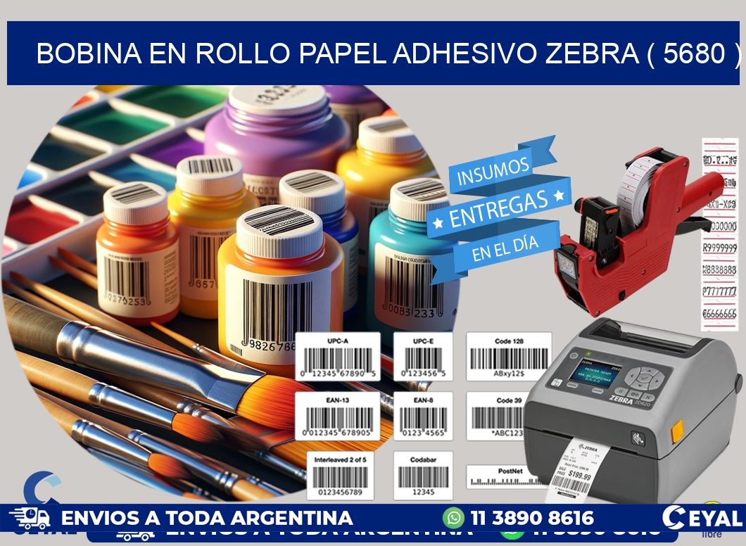 BOBINA EN ROLLO PAPEL ADHESIVO ZEBRA ( 5680 )