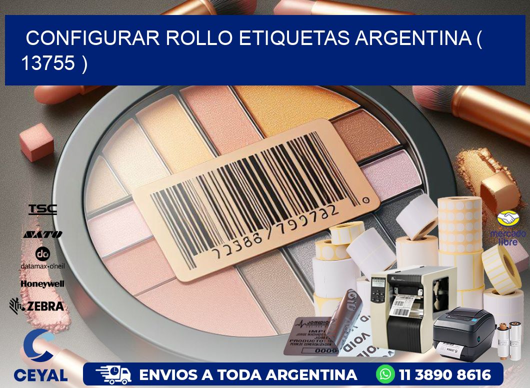 CONFIGURAR ROLLO ETIQUETAS ARGENTINA ( 13755 )