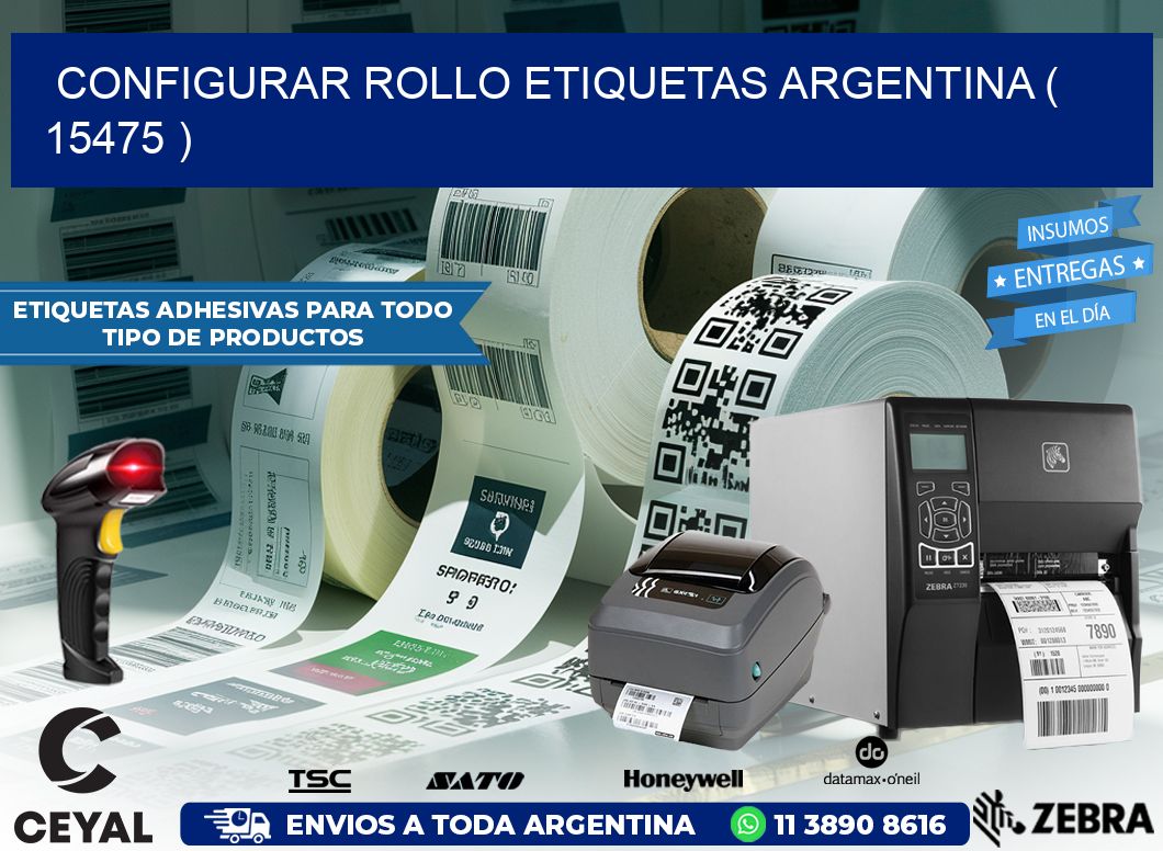 CONFIGURAR ROLLO ETIQUETAS ARGENTINA ( 15475 )