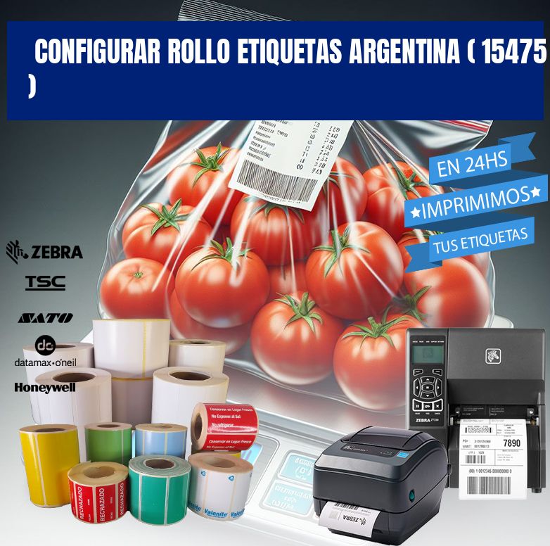 CONFIGURAR ROLLO ETIQUETAS ARGENTINA ( 15475 )