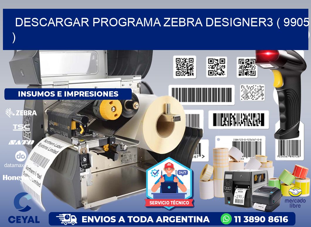 DESCARGAR PROGRAMA ZEBRA DESIGNER3 ( 9905 )