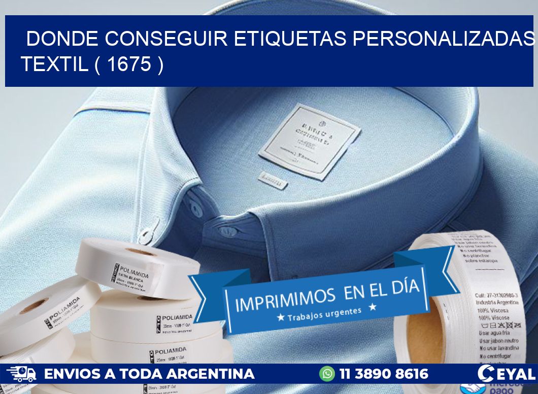 DONDE CONSEGUIR ETIQUETAS PERSONALIZADAS TEXTIL ( 1675 )