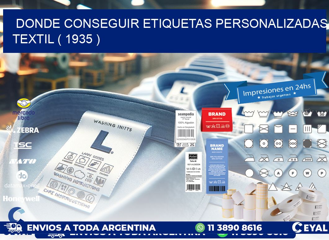 DONDE CONSEGUIR ETIQUETAS PERSONALIZADAS TEXTIL ( 1935 )