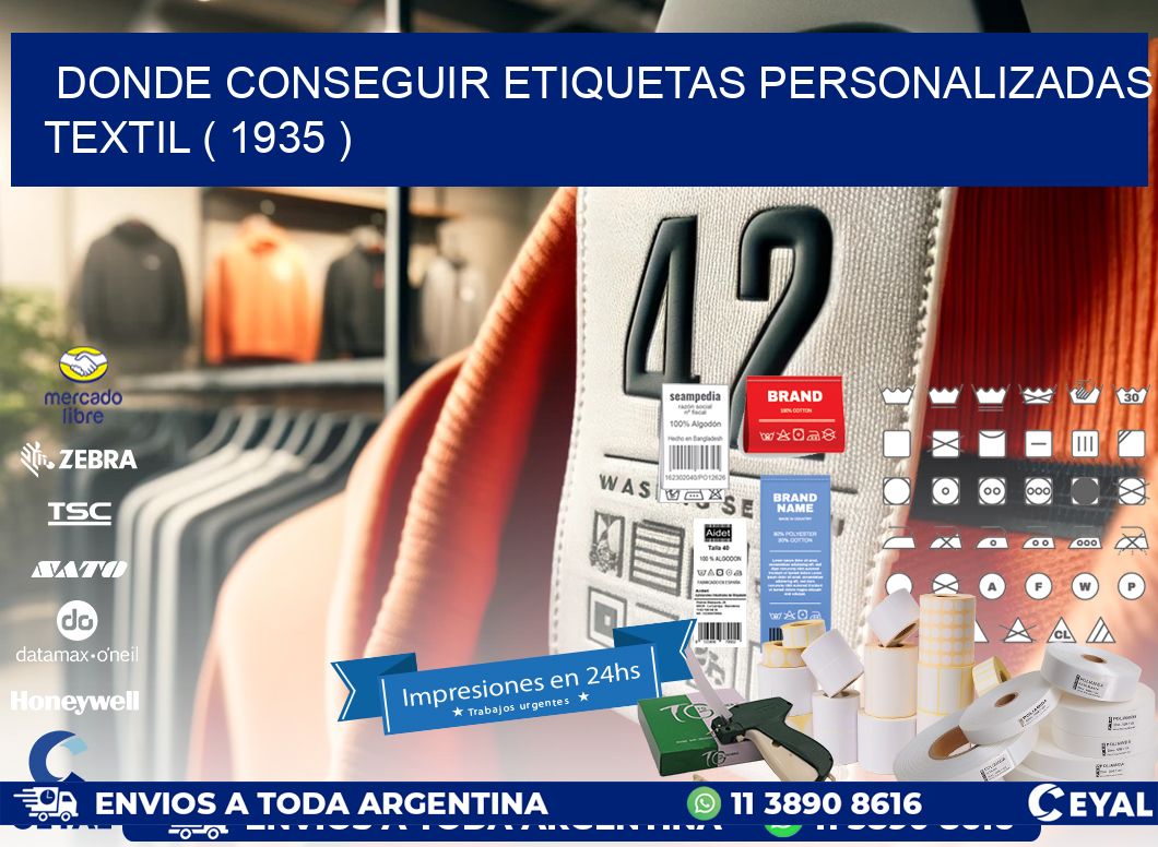 DONDE CONSEGUIR ETIQUETAS PERSONALIZADAS TEXTIL ( 1935 )
