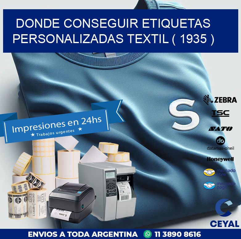 DONDE CONSEGUIR ETIQUETAS PERSONALIZADAS TEXTIL ( 1935 )