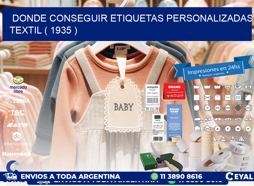DONDE CONSEGUIR ETIQUETAS PERSONALIZADAS TEXTIL ( 1935 )