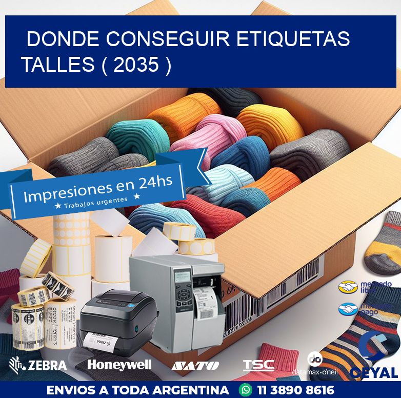 DONDE CONSEGUIR ETIQUETAS TALLES ( 2035 )