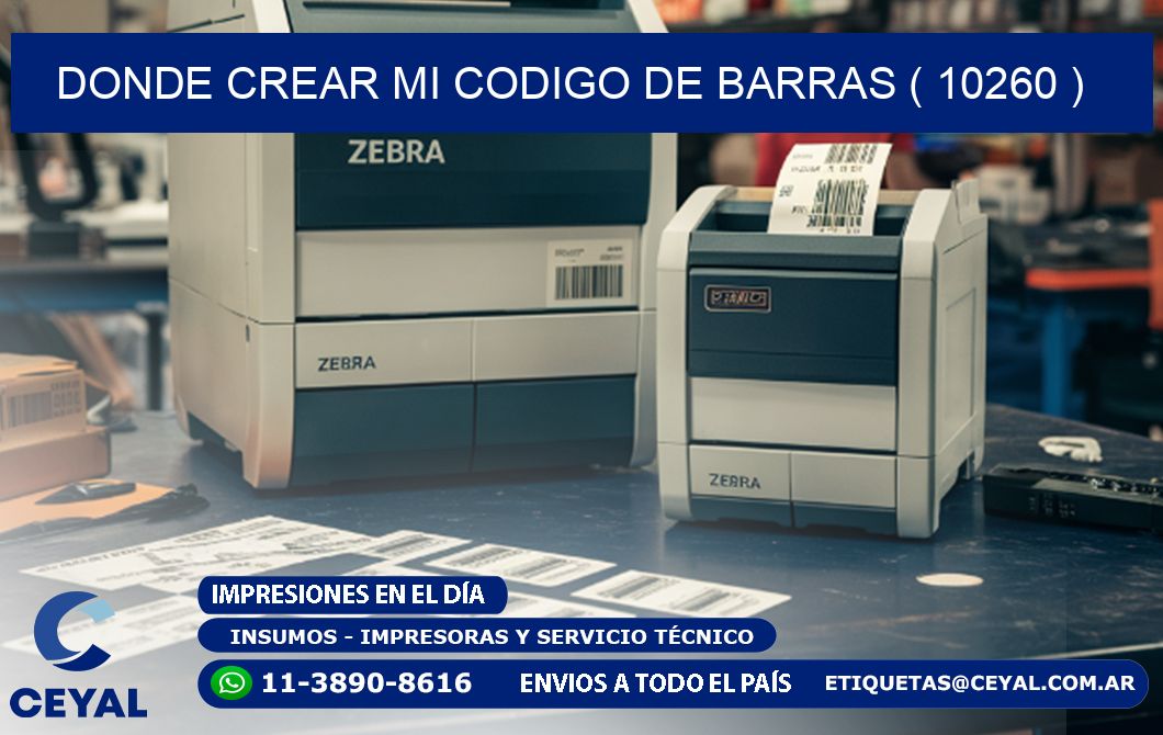 DONDE CREAR MI CODIGO DE BARRAS ( 10260 )