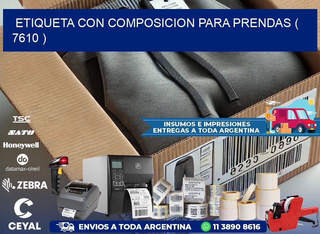 ETIQUETA CON COMPOSICION PARA PRENDAS ( 7610 )
