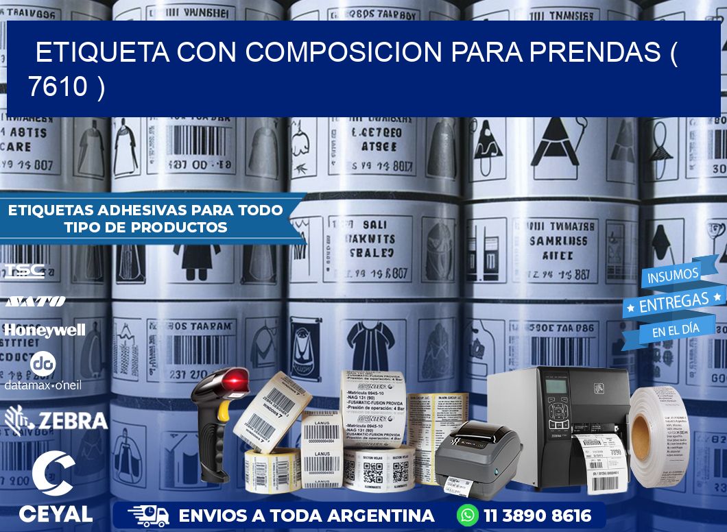 ETIQUETA CON COMPOSICION PARA PRENDAS ( 7610 )