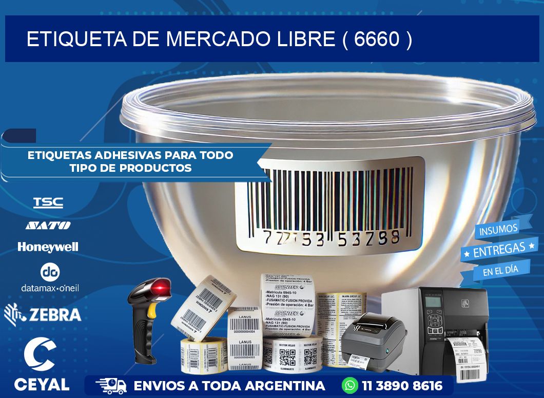 ETIQUETA DE MERCADO LIBRE ( 6660 )