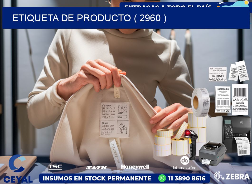 ETIQUETA DE PRODUCTO ( 2960 )