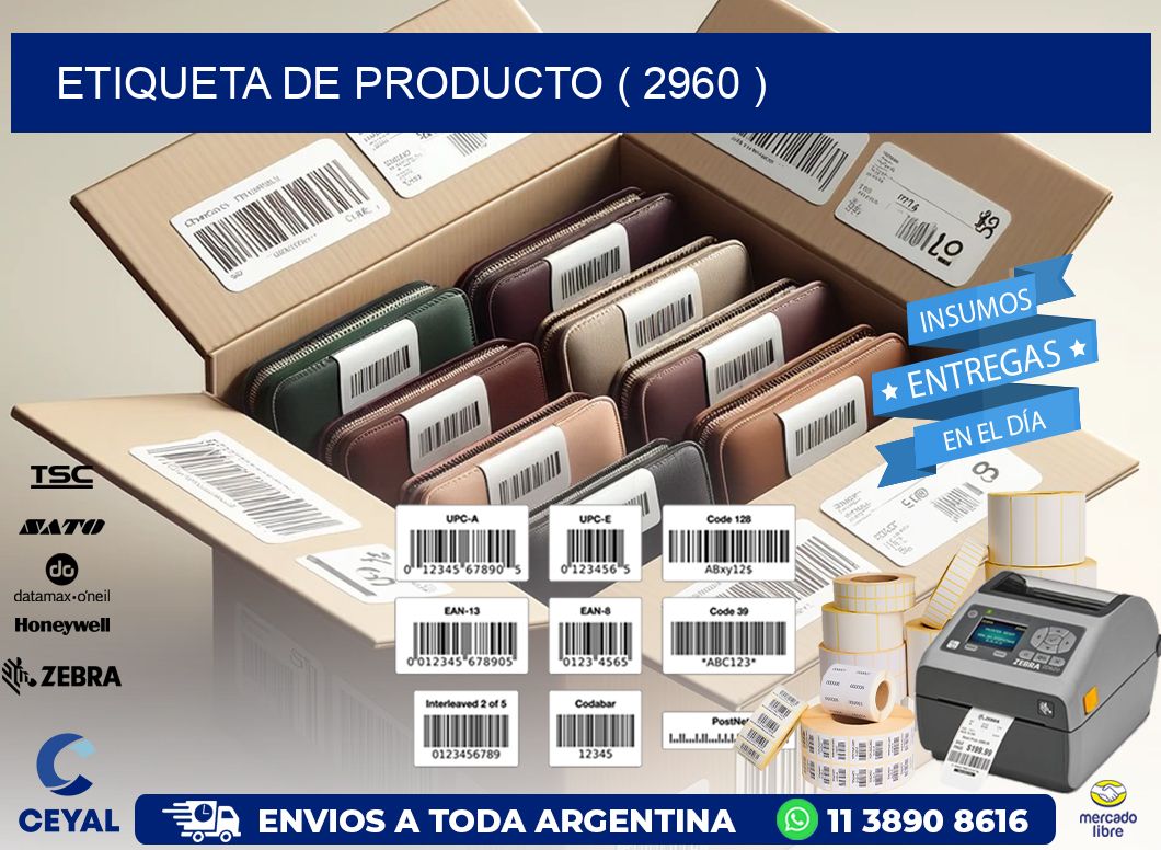 ETIQUETA DE PRODUCTO ( 2960 )