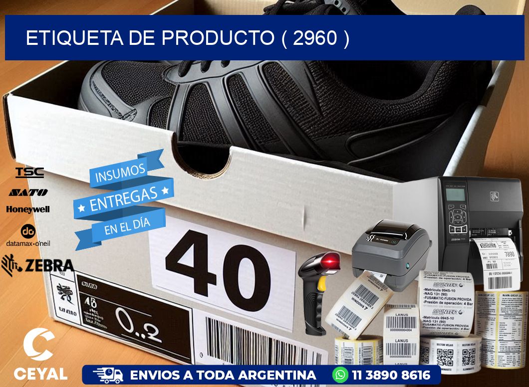ETIQUETA DE PRODUCTO ( 2960 )