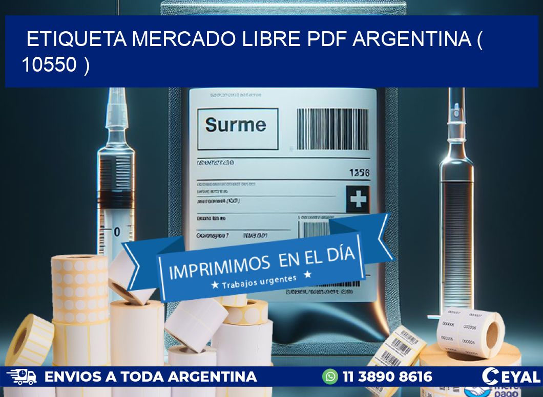ETIQUETA MERCADO LIBRE PDF ARGENTINA ( 10550 )