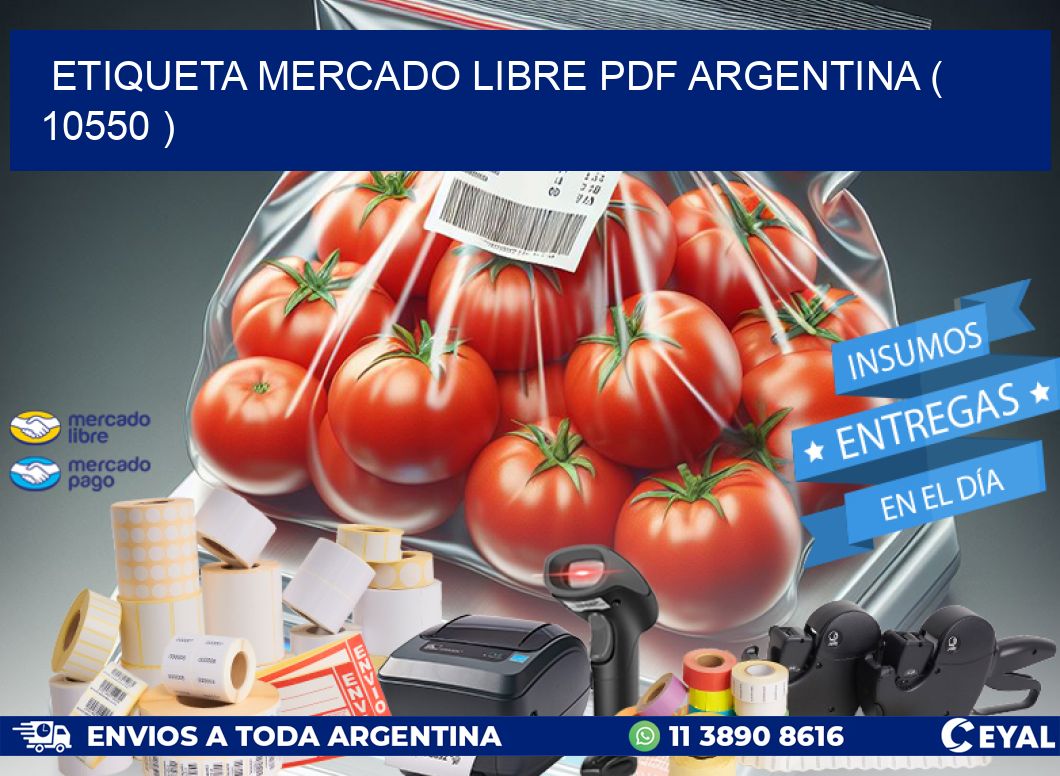 ETIQUETA MERCADO LIBRE PDF ARGENTINA ( 10550 )