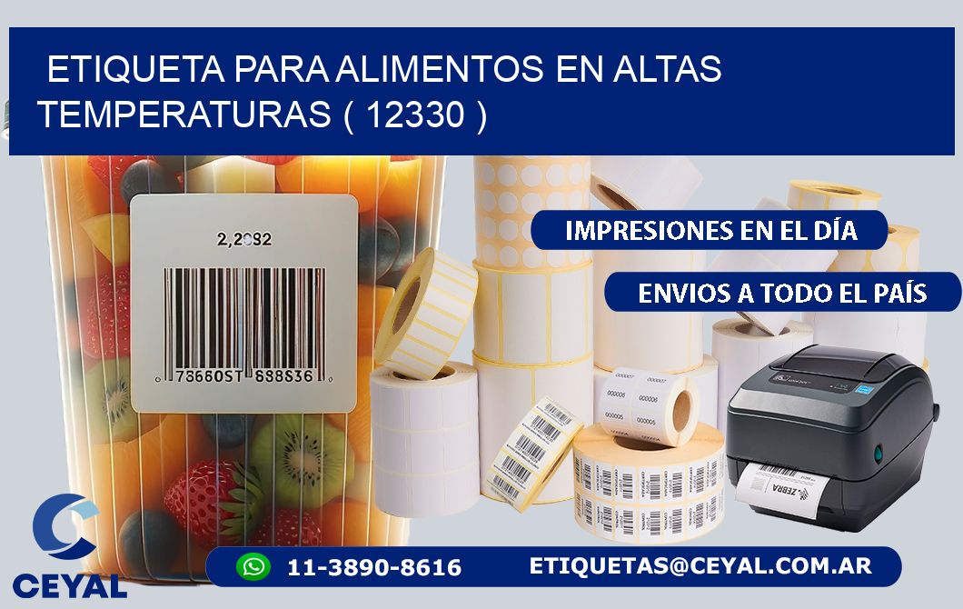ETIQUETA PARA ALIMENTOS EN ALTAS TEMPERATURAS ( 12330 )